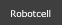 Robotcell